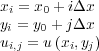 xi = x0 + iΔx
yi = y0 + jΔx
ui,j = u(xi,yj)
