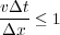 vΔt-≤ 1
 Δx
