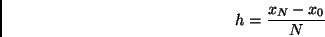 h=(xN-x0)/N