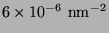 \( 6\times 10^{-6}\textrm{ nm}^{-2} \)